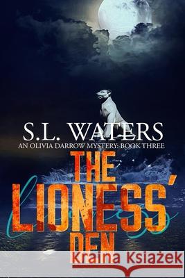 The Lioness' Den S. L. Waters Melissa Ringsted 9781087961453