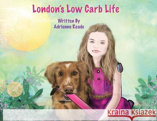 London's Low Carb Life Adrienne Reade Brandy Roy Mandy Morreale 9781087962115 Indy Pub