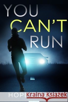 You Can't Run Hope E. Davis 9781087962139 Indy Pub