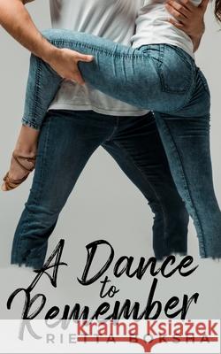 A Dance to Remember Rietta Boksha 9781087962412