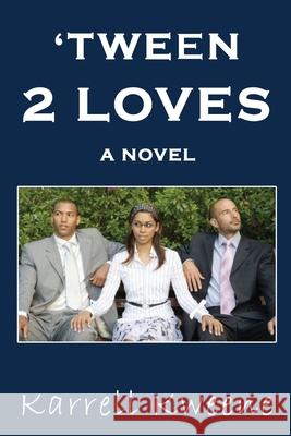 Tween 2 Loves Karrell Kweene 9781087964287 Indy Pub