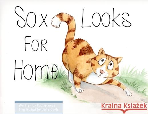 Sox Looks for Home Paul Graves Julie Coyle 9781087968018