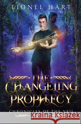 The Changeling Prophecy Lionel Hart 9781087969268