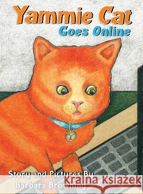 Yammie Cat Goes Online Barbara Browning 9781087970073 Barbara Browning