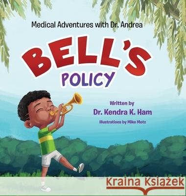 Bell's Policy Kendra K. Ham 9781087971056 Kendra Ham LLC