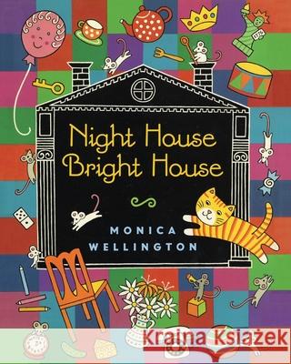 Night House Bright House Monica Wellington Monica Wellington 9781087971346 Monica Wellington