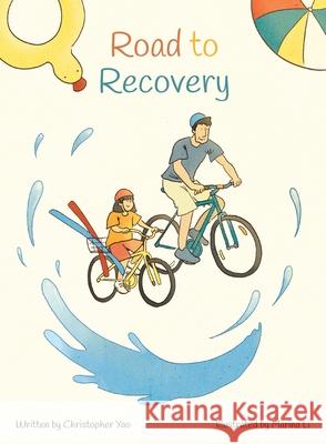 Road to Recovery  9781087971797 Christopher Yao