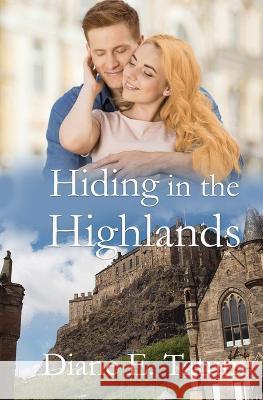 Hiding in the Highlands Diane E Tatum   9781087974019