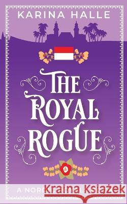 The Royal Rogue Karina Halle   9781087976471 Metal Blonde Books