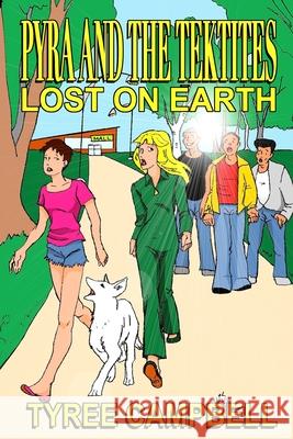 Pyra and the Tektites: Lost on Earth Tyree Campbell 9781087977539 Hiraethsff