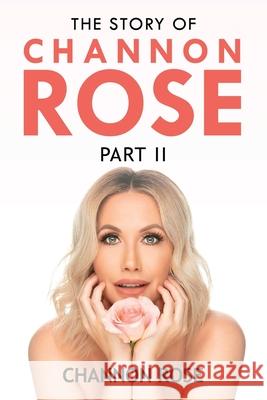 The Story of Channon Rose Part 2 Channon Rose 9781087978451