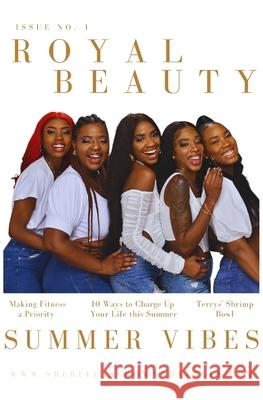 Royal Beauty Magazine Shereffa Francis Tyrus Davis Shawna Francis 9781087978642