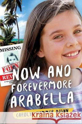 Now and Forevermore Arabella Carolyn Summer Quinn 9781087979656 IngramSpark