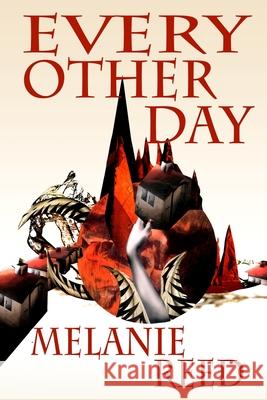 Every Other Day Melanie Reed 9781087980782 Hiraethsff