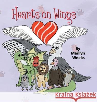 Hearts on Wings Marilyn Weeks 9781087981826 Marilyn Weeks