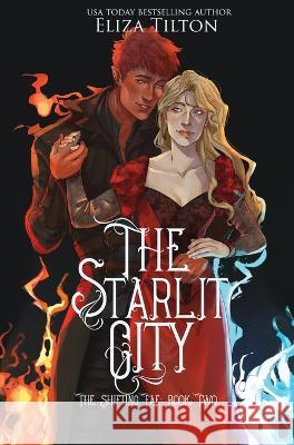 The Starlit City: Special Edition Eliza Tilton 9781087984452