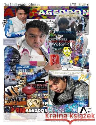 ARMageddon The Magazine 1st Collector's Edition: Late: 1st Collector's Edition: 1st Collector's Edition Bruce Edward Rollins   9781087984728 Armageddon Publishing