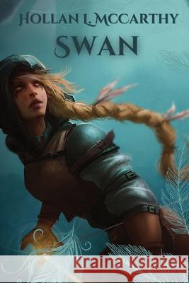 Swan: By the author of Thorn McCarthy, Hollan L. 9781087984865