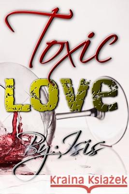 Toxic Love Isis Covington 9781087985091