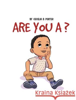 Are You a ...? Cecilia Porter 9781087986111 Cecilia Porter