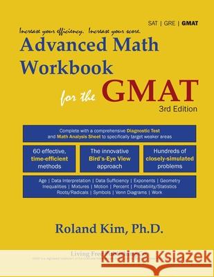 Advanced Math For the GMAT Roland Y. Kim 9781087986326 Living Free Publishing Co.