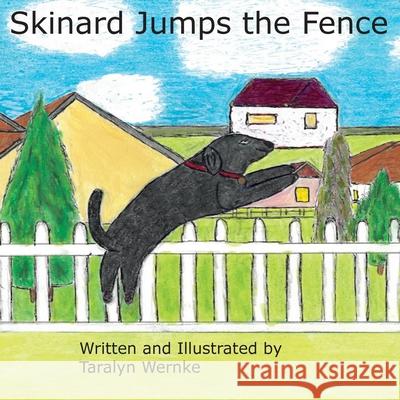 Skinard Jumps the Fence Taralyn Wernke 9781087986579 Taralyn Wernke