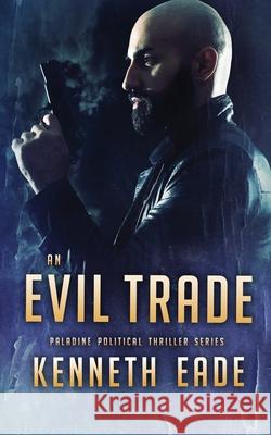 An Evil Trade Kenneth Eade 9781087992723