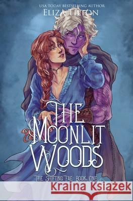 The Moonlit Woods: Special Edition Tilton, Eliza 9781087994307