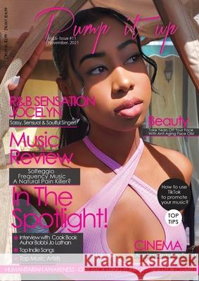 Pump it up Magazine - Rising R&B Icon Jocelyn Aker Anissa Boudjaoui Michael B. Sutton 9781087994543 Pump It Up Magazine