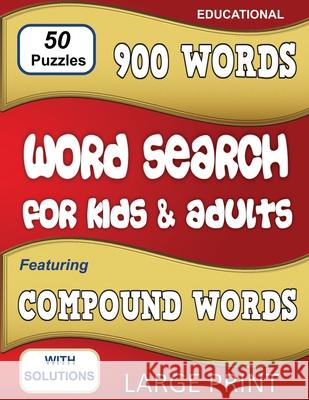 Word Search for Kids & Adults: Featuring Compound Words Cindy Robertson 9781087995434 Cindy S. Robertson