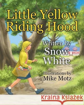 Little Yellow Riding Hood Snow White 9781087996851