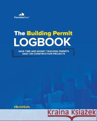 Building Permit Daily Tracking Logbook Helen Callier 9781087997032