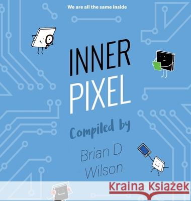 Inner Pixel Brian D. Wilson 9781087997803