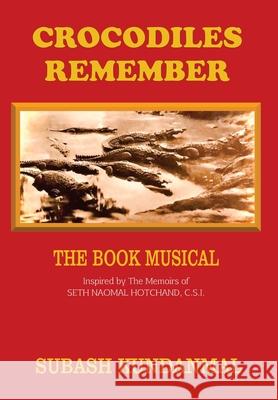 The Book Musical - Crocodiles Remember Subash Kundanmal 9781088001660