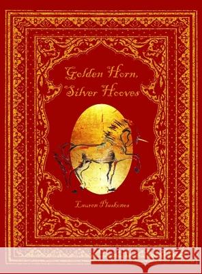Golden Horn, Silver Hooves Lauren Plaskonos 9781088003756 Harvest Designs Publishing
