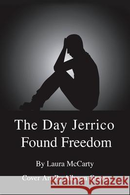The Day Jericho Found Freedom Laura McCarty Allyson Graves 9781088004234 Back Woods Books