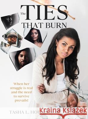 The Ties That Burn Tasha L Hough 9781088004944