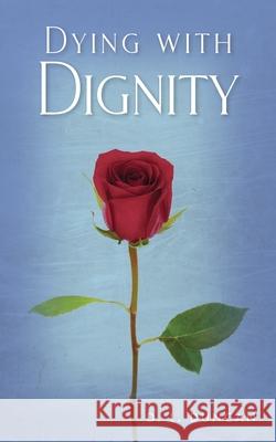 Dying with Dignity Debbie L Duncan 9781088008577