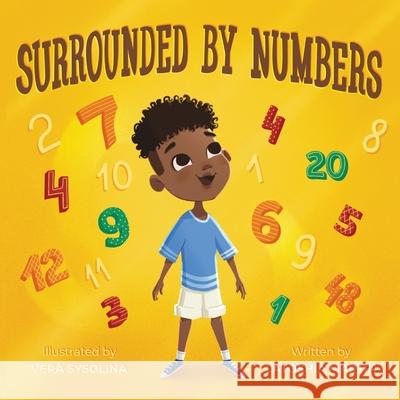 Surrounded By Numbers Latoshia Martin 9781088009222 Martin's Children's Books