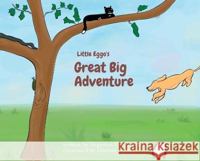 Little Eggo\'s Great Big Adventure Augustus Christensen Marissa Apstein 9781088009956 Northford Ventures LLC