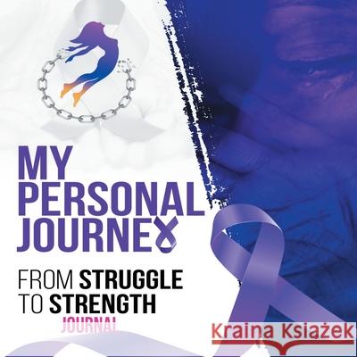 My Personal Journey From Struggle To Strength Marquita Nesbitt 9781088010334