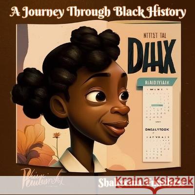 A Journey Through Black History Shakeema D. Funchess 9781088010853 Adventures in Zen Books