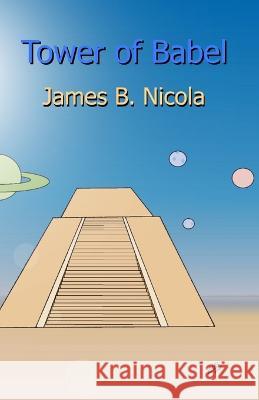 Tower of Babel James B. Nicola 9781088013281