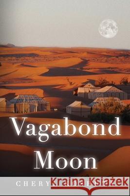 Vagabond Moon Cheryl Koshuta 9781088014349 Ghost Coyote Press