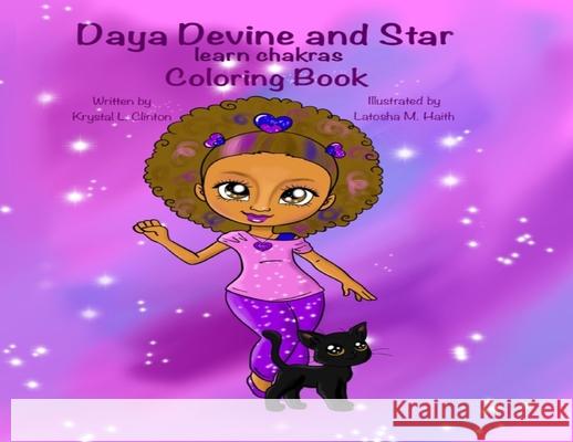 Daya Devine and Star Learn Chakras Coloring Book Krystal L. Clinton 9781088014448