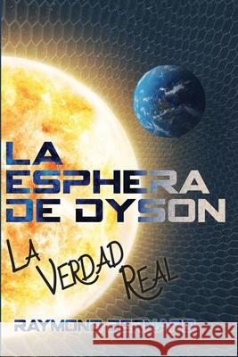 La Esphera De Dyson Raymond Bernard 9781088017791 Landmark Publishing