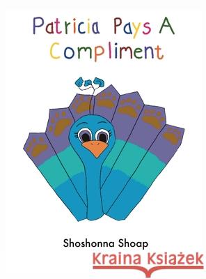 Patricia Pays A Compliment Shoshonna Shoap 9781088018934 Shoshonna Shoap