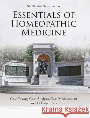 Essential of Homeopathic Medicine Timothy W. Fior 9781088019573 Center for Integral Health