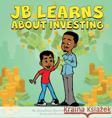 Jb Learns about Investing Jonathan B. Jackson Cameron Wilson 9781088020388