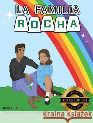 La Familia Rocha: Texas Edition Edward Lee Rocha 9781088021583 Rola Corporation